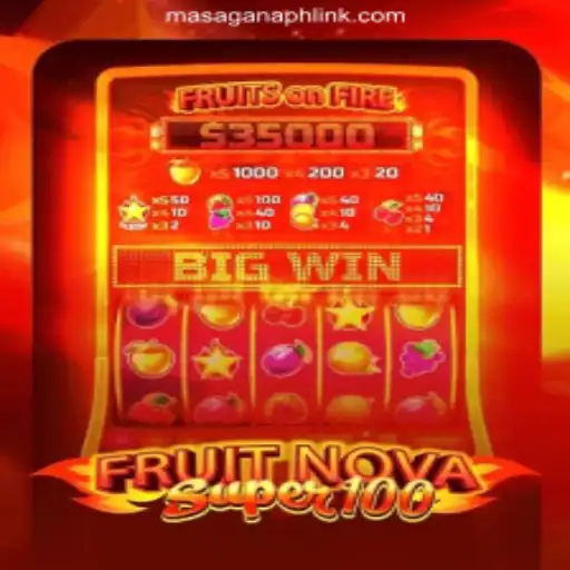 FruitNovaSuper100: A Vibrant Journey in MasaganaPH Online Casino Philippines