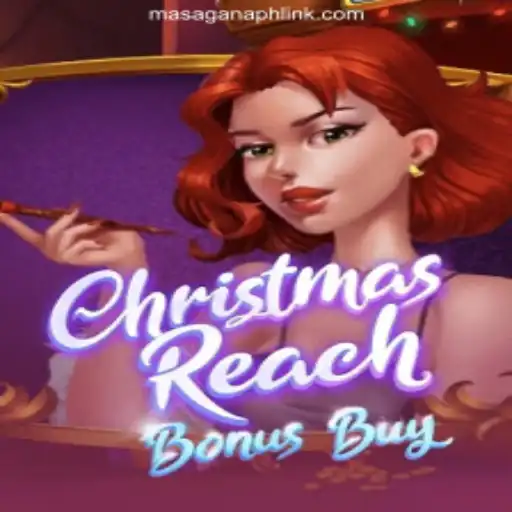 Discover ChristmasReachBonusBuy at MasaganaPH Online Casino Philippines